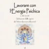 Lavorare con l'Energia Psichica
