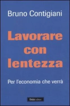 Lavorare con Lentezza