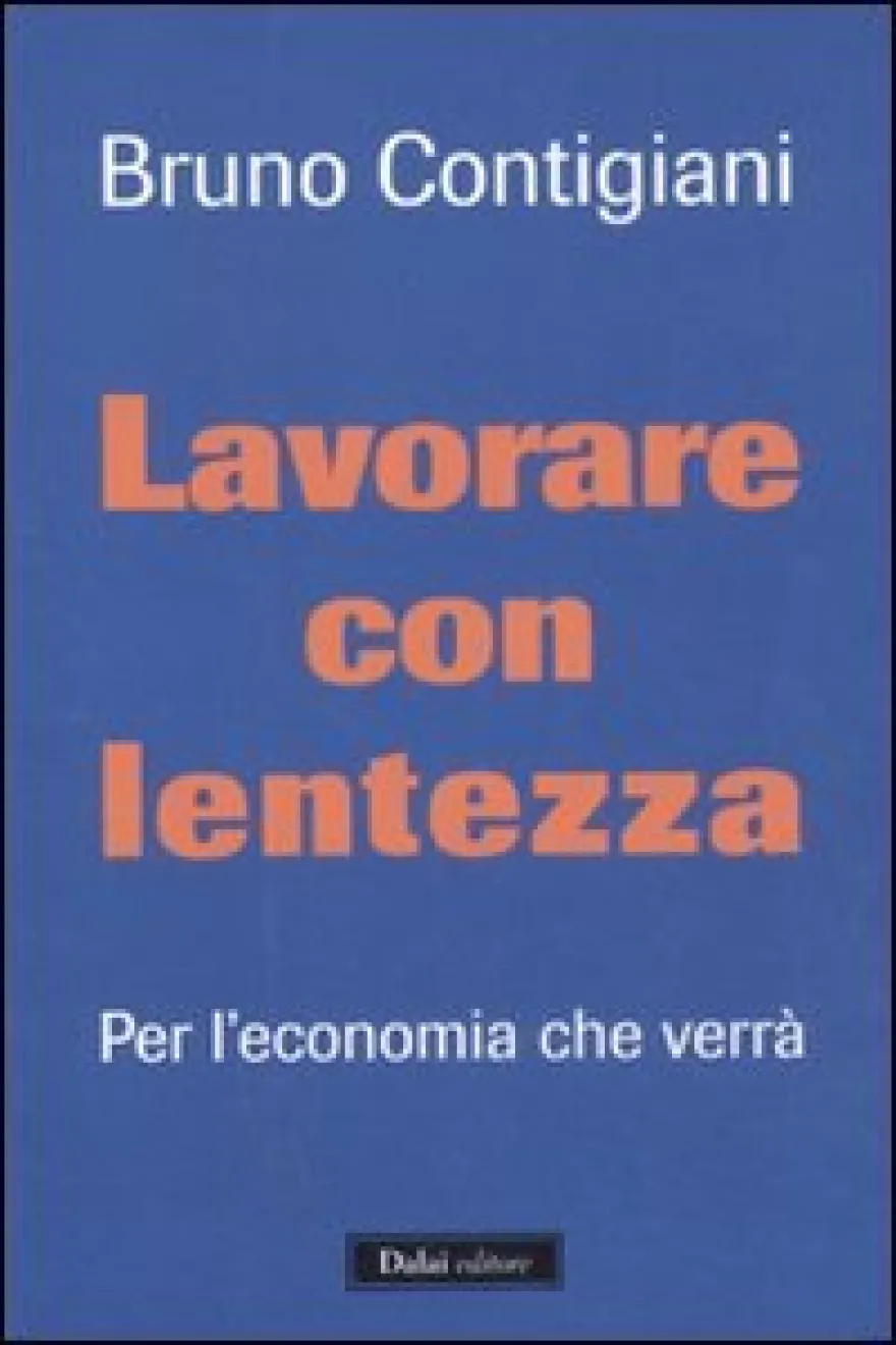 Lavorare con Lentezza