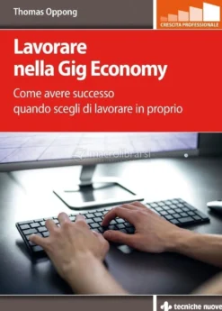 Lavorare nella Gig Economy