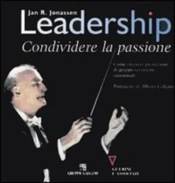 Leadership - Condividere la Passione