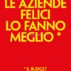 Le Aziende Felici lo Fanno Meglio