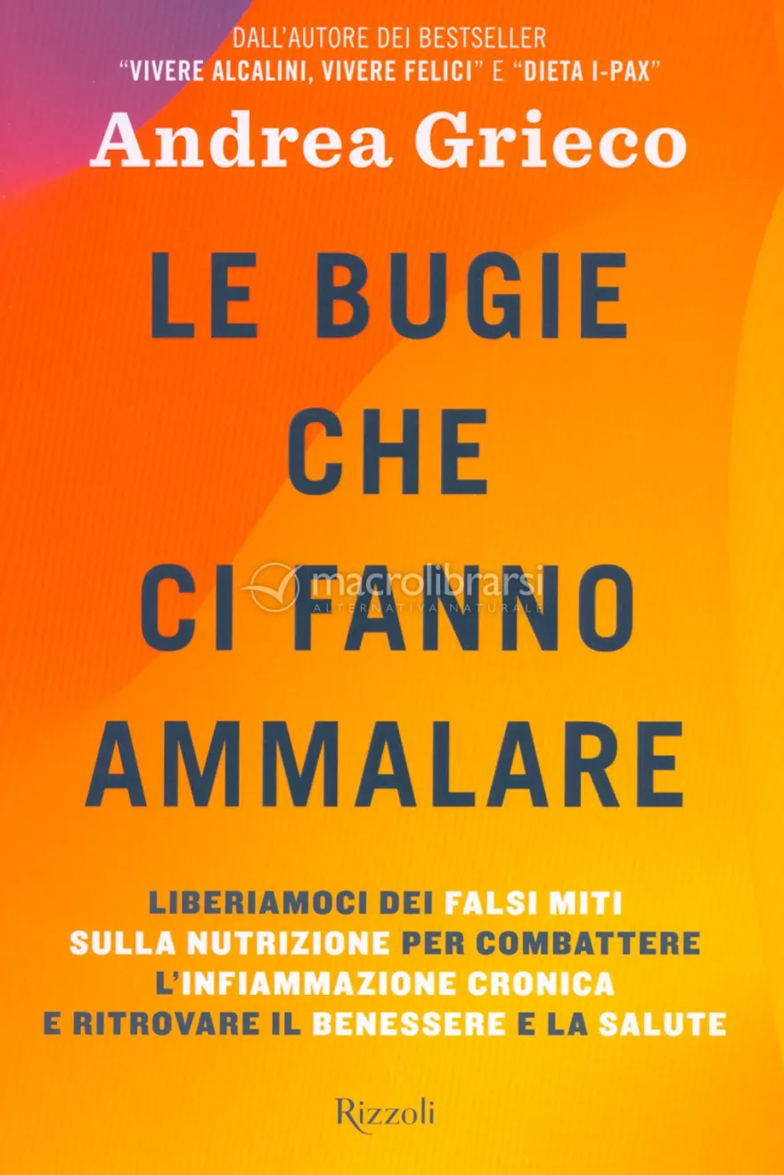 Le Bugie che ci Fanno Ammalare