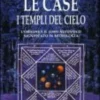 Le Case i Templi del Cielo