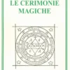 Le Cerimonie Magiche