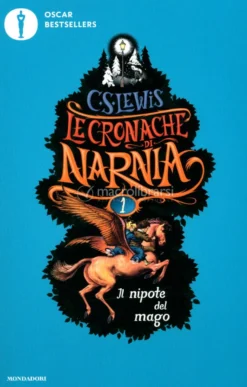 Le Cronache di Narnia 1 - Il Nipote del Mago