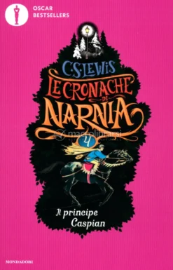 Le Cronache di Narnia 4 - Il Principe Caspian