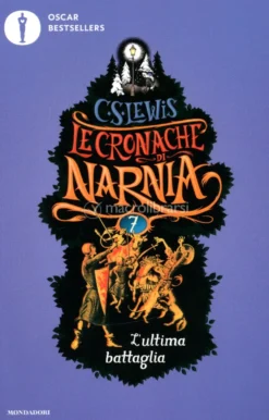 Le Cronache di Narnia 7 - L'Ultima Battaglia