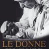 Le Donne che Hanno Cambiato il Mondo
