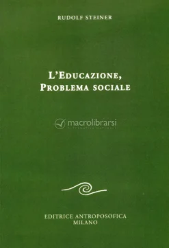 L'educazione, Problema Sociale