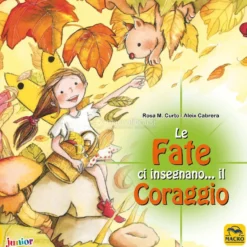 Le Fate ci Insegnano... il Coraggio