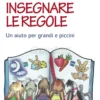 Le Fiabe per... Insegnare le Regole