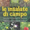 Le Insalate di Campo - Raccolte sull'Amiata in Toscana
