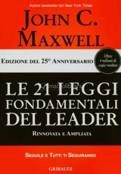 Le 21 Leggi Fondamentali del Leader