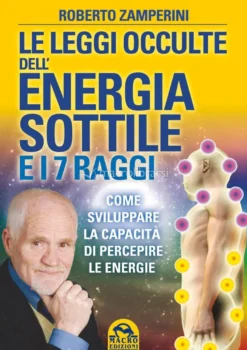 Le Leggi Occulte dell'Energia Sottile e i 7 Raggi