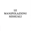Le Manipolazioni Sessuali
