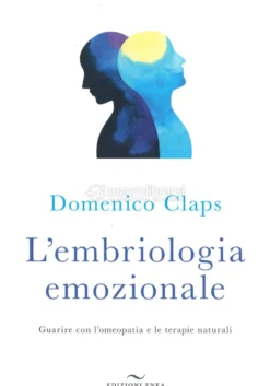 L'Embriologia Emozionale
