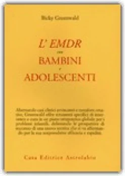 L'Emdr con Bambini e Adolescenti