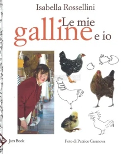 Le Mie Galline e Io
