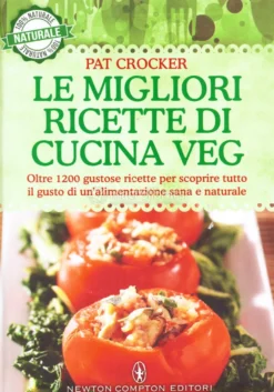 Le Migliori Ricette di Cucina Veg