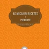 Le Migliori Ricette - Piemonte
