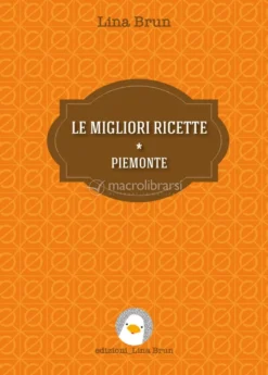 Le Migliori Ricette - Piemonte