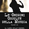 Le Origini Occulte della Musica - Vol.3