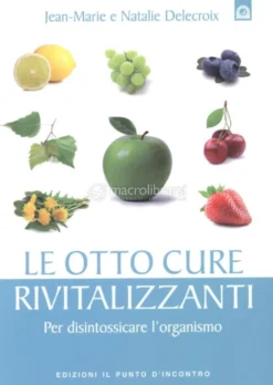 Le Otto Cure Rivitalizzanti