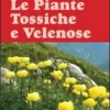 Le Piante Tossiche E Velenose