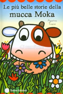 Le Più Belle Storie della Mucca Moka