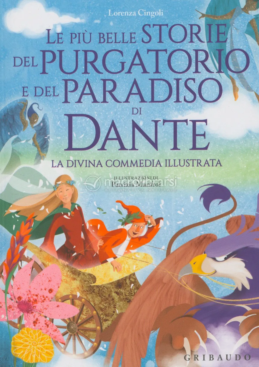 Le più Belle Storie del Purgatorio e del Paradiso di Dante