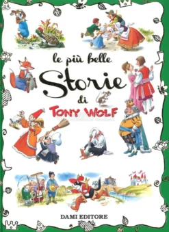 Le Più Belle Storie di Tony Wolf
