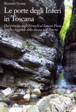 Le Porte degli Inferi in Toscana