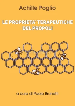 Le Proprietà Terapeutiche del Propoli