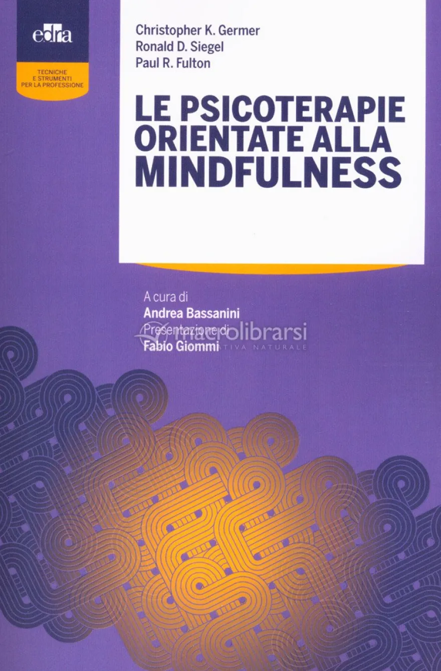 Le Psicoterapie orientate alla Mindfulness