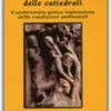 Le Radici delle Cattedrali