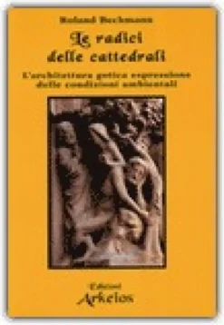 Le Radici delle Cattedrali