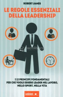 Le Regole Essenziali della Leadership