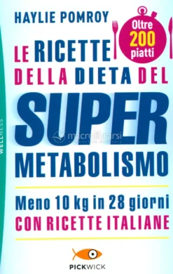 Le Ricette della Dieta del Super Metabolismo