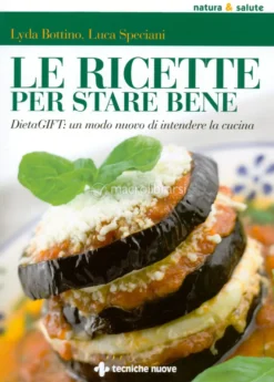 Le Ricette per Stare Bene