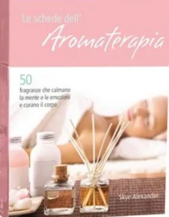 Le Schede dell'Aromaterapia