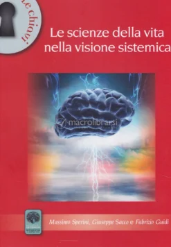 Le Scienze della Vita nella Visione Sistemica