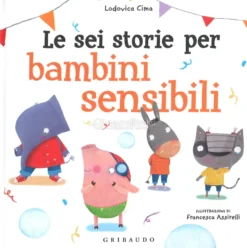Le Sei Storie per Bambini Sensibili
