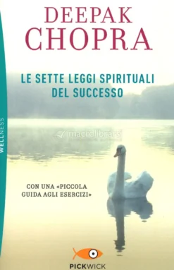 Le Sette Leggi Spirituali del Successo