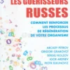 Les Guérisseurs Russes
