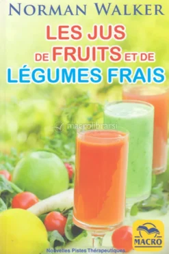 Les Jus De Fruits Et De Légumes Frais