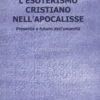 L'esoterismo Cristiano nell'Apocalisse