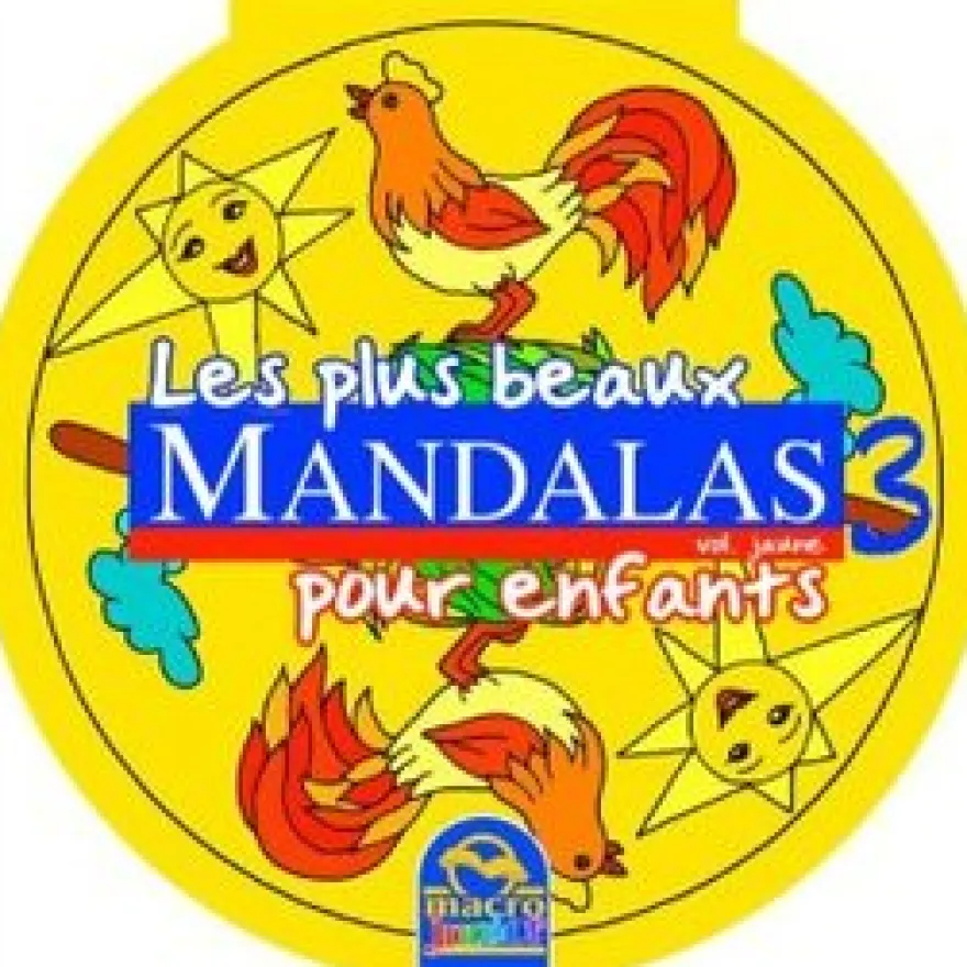 Les Plus Beaux Mandalas Pour Enfants - Vol.3 - Jaune