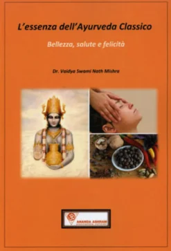 L'essenza dell'Ayurveda Classico