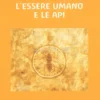 L'Essere Umano e le Api